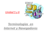 Unidad 5 y 6 Terminologías en Internet y Navegadores