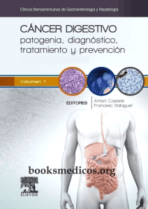Cancer Digestivo patogenia, diagnóstico, tratamiento y prevención.